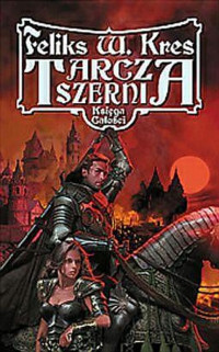 FELIKS W. KRES — Tarcza Szerni