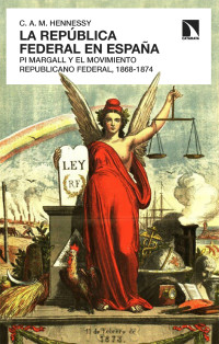 Charles Alistair Michael Hennessy — La República Federal en España