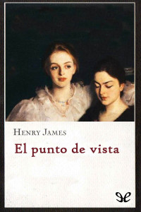 Henry James — El punto de vista