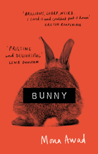 Mona Awad — Bunny