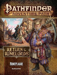 Richard Pett — Pathfinder #135—Return of the Runelords Chapter 3: "Runeplague"