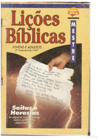 Lições Bíblicas — 1997 - 2° Trimestre - Seitas e Heresias