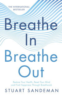 Stuart Sandeman — Breathe In, Breathe Out