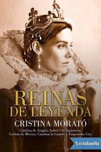 Cristina Morató — Reinas de leyenda