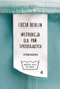 Lucia Berlin — Instrukcja dla pań sprzątających