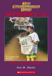 Ann M. Martin — Kristy and the Cat Burglar (Babysitters Club Mystery 36)