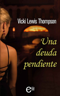 Vicki Lewis Thompson — Una deuda pendiente