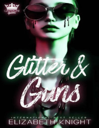 Elizabeth Knight — Glitter & Guns