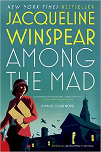 Jacqueline Winspear — Among the Mad