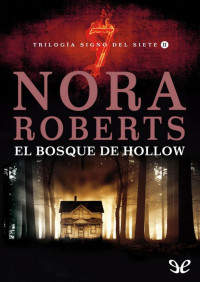 Nora Roberts — El bosque de Hollow