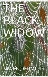 JIM MCDERMOTT — THE BLACK WIDOW