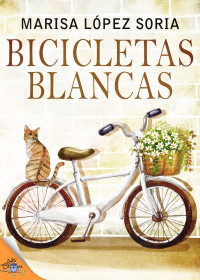 Marisa López Soria — Bicicletas blancas