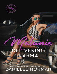 Norman, Danielle — Melanie, Delivering Karma: Iron Ladies