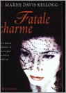 Marne Davis Kellogg & Parma van Loon — Fatale Charme