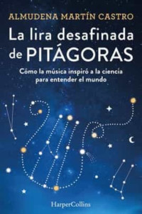 ALMUDENA MARTIN CASTRO — La lira desafinada de Pitágoras