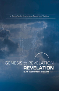 Hewitt, C. M. Kempton; — Genesis to Revelation: Revelation Participant Book [Large Print]: A Comprehensive Verse-by-Verse Exploration of the Bible