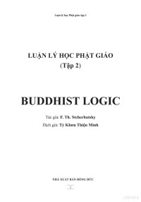 F. Th. Stcherbatsky; Thích Thiện Minh tr. — Luận lý học Phật Giáo (Buddhist Logic). Tập 2