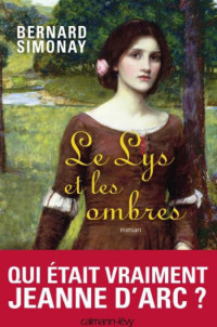 Bernard Simonay — Le Lys et les ombres