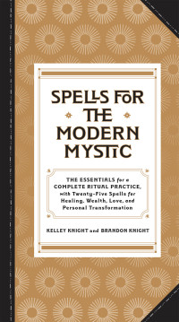 Kelley Knight — Spells for the Modern Mystic