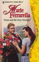 Marie Ferrarella — Cutlers of the Shady Lady Ranch 01.0 - Fiona and the Sexy Stranger