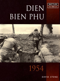 David Stone — Dien Bien Phu 1954