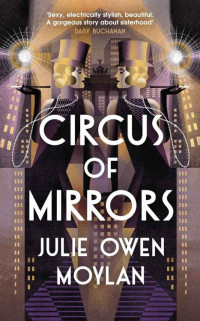 Julie Owen Moylan — Circus of Mirrors