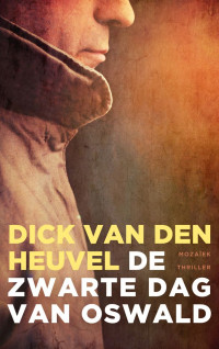 Dick van den Heuvel — De zwarte dag van Oswald