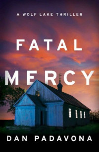 Dan Padavona — Fatal Mercy