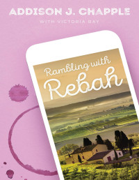 Addison J. Chapple — Rambling with Rebah