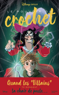 Strange Vera — Disney Chills, tome 3 : Le pouvoir du crochet (French Edition)