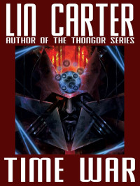 Lin Carter — Time War