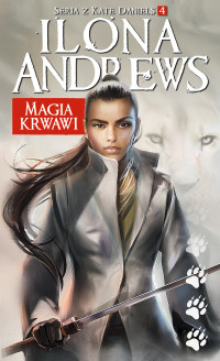 Ilona Andrews — Magia krwawi