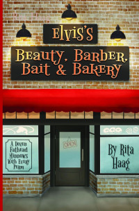 Rita Haag — Elvis's Beauty, Barber, Bait & Bakery