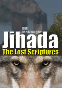 Bill McNaught — Jihada: The Lost Scriptures