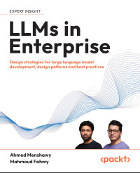 Ahmed Menshawy, Mahmoud Fahmy — LLMs in Enterprise (Early Access)