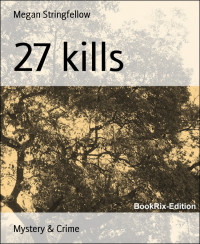 Megan Stringfellow — 27 kills