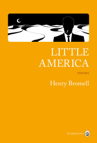 Henry Bromell — Little America