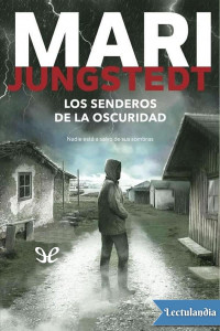 Mari Jungstedt — Los senderos de la oscuridad