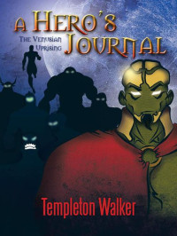 Templeton Walker — A Hero's Journal