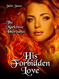 Juliet James — His Forbidden Love