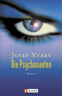 Nyáry, Josef — Die Psychonauten