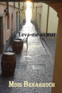 Mois Benarroch — Leva-me ao mar