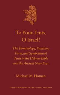 Homan, Michael M. — To Your Tents, O Israel!