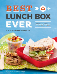 Morford, Katie Sullivan — Best Lunch Box Ever