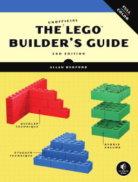 Bedford, Allan. — The Unofficial LEGO Builder's Guide, 2E