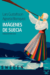 Lars Gustafsson & Agneta Blomqvist — Imágenes de Suecia