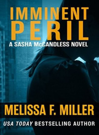 Melissa F. Miller  — Imminent Peril