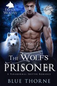 Blue Thorne — The Wolf's Prisoner