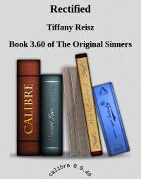 Tiffany Reisz — The Original Sinners [3.60] Rectified