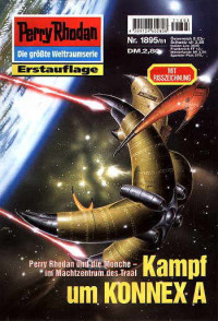 Ellmer, Arndt — [Perry Rhodan 1895] • Kampf um KONNEX A